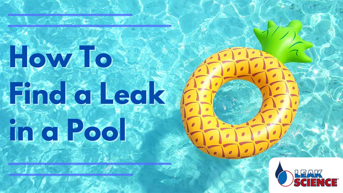 How To Find A Leak In A Pool