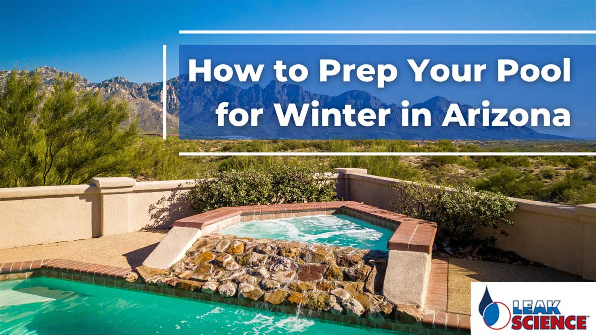 How to Prep Your Pool for Winter in Arizona