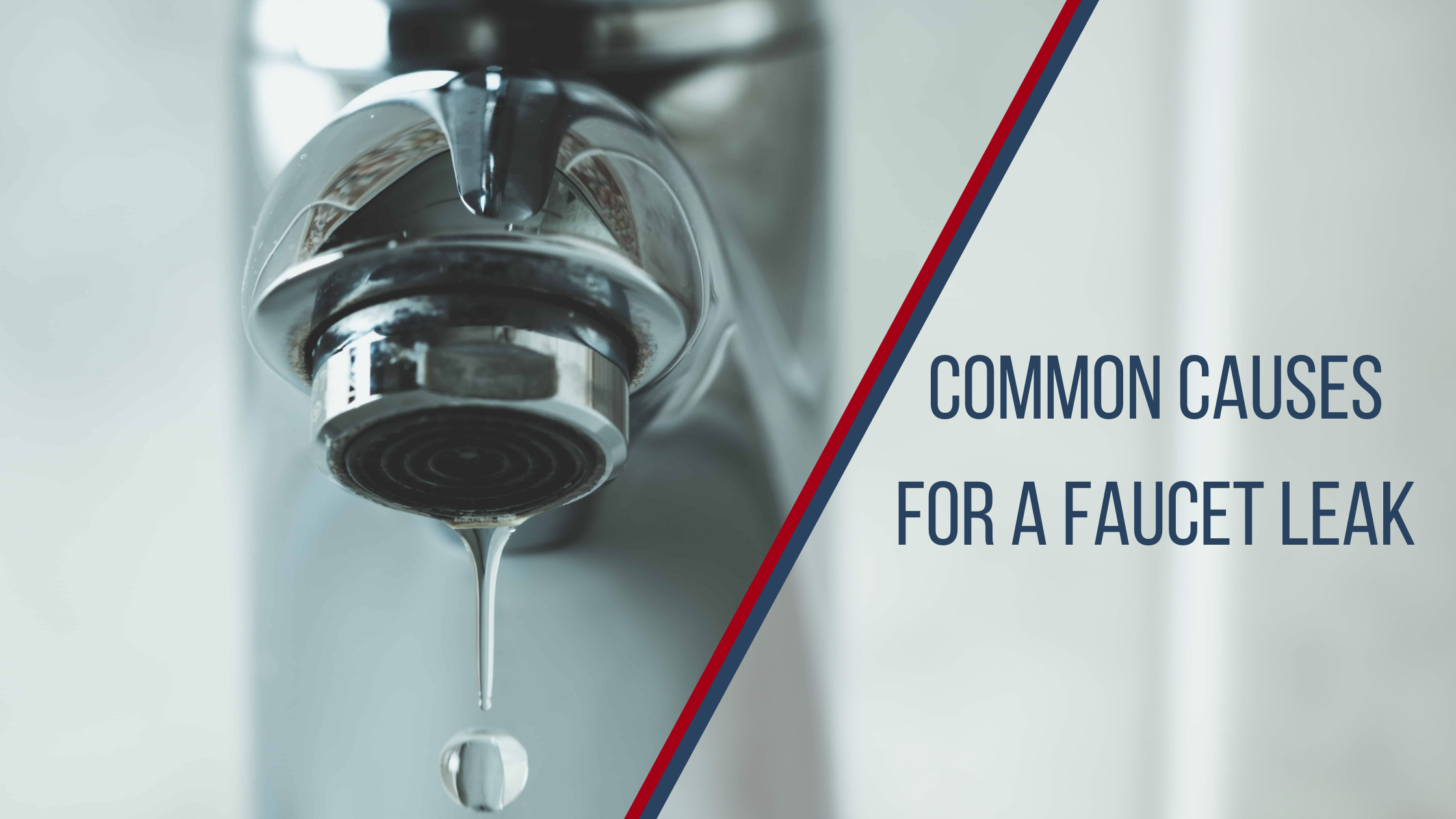 Common Causes for a Faucet Leak